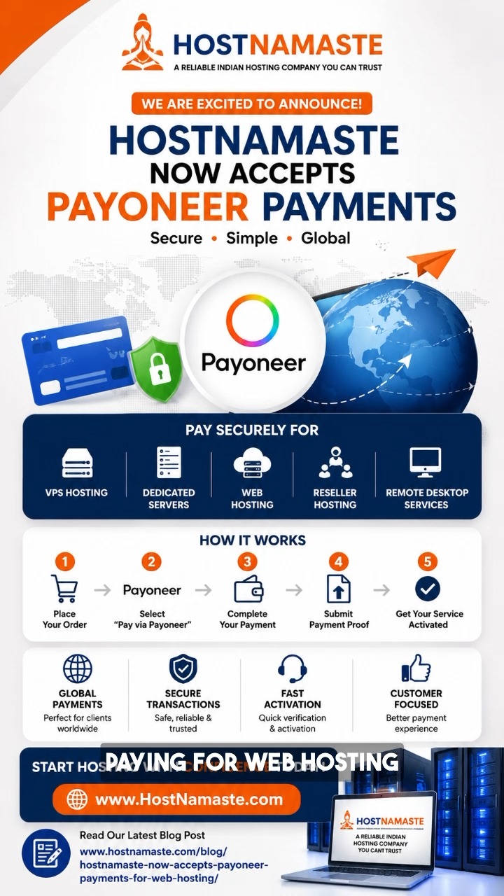 HostNamaste Now Accepts Payoneer Payments for Web Hosting #Payoneer #HostNamaste #WebHosting #vps

HostNamaste now officially accepts Payoneer payments for VPS hosting, dedicated servers, reseller hosting, remote desktop services, and web hosting solutions.

Customers worldwide can now securely pay using Payoneer through our professional WHMCS billing system.

✅ Secure Payments
✅ Global Accessibility
✅ Fast Verification
✅ Reliable Hosting Services

🌐 Explore Our Hosting Services:
https://www.hostnamaste.com/

📰 Read the Full Blog Post:
https://www.hostnamaste.com/blog/hostnamaste-now-accepts-payoneer-payments-for-web-hosting/

💬 Need Help?
Our support team is available 24/7.

HostNamaste
A Reliable Indian Hosting Company You Can Trust.