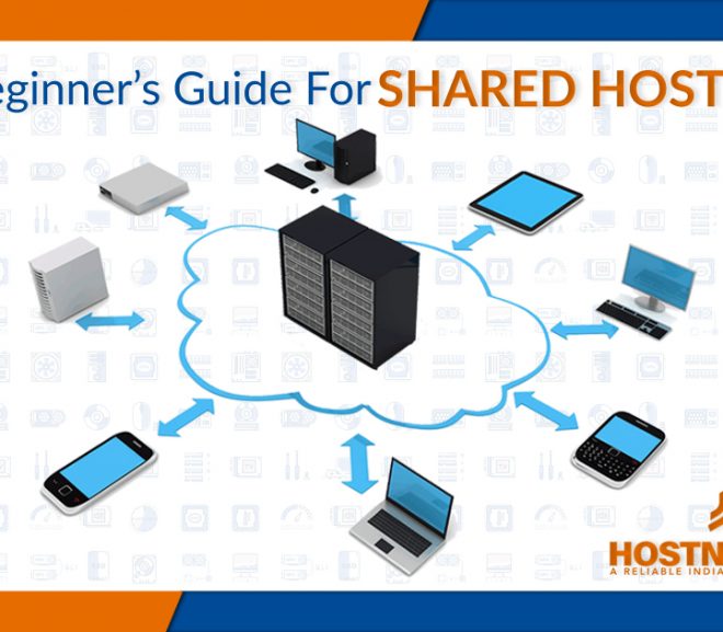 A Beginner’s Guide For Shared Hosting – Get Started with Web Hosting in 2024