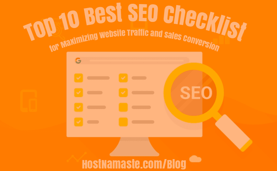 Top 10 Best SEO Checklist for Maximizing Website Traffic and Sales Conversion - HostNamaste