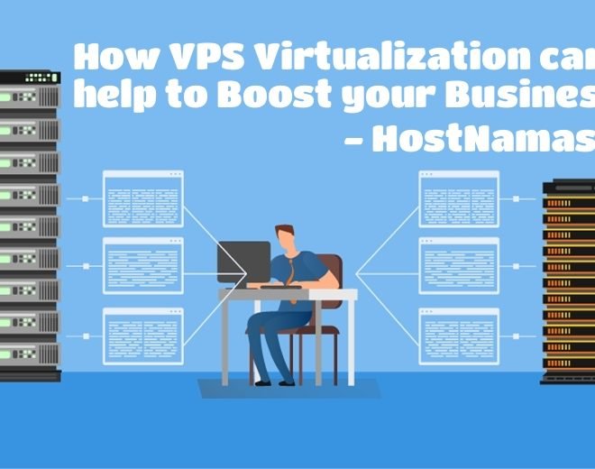 How VPS Virtualization can help to Boost your Business in 2022?