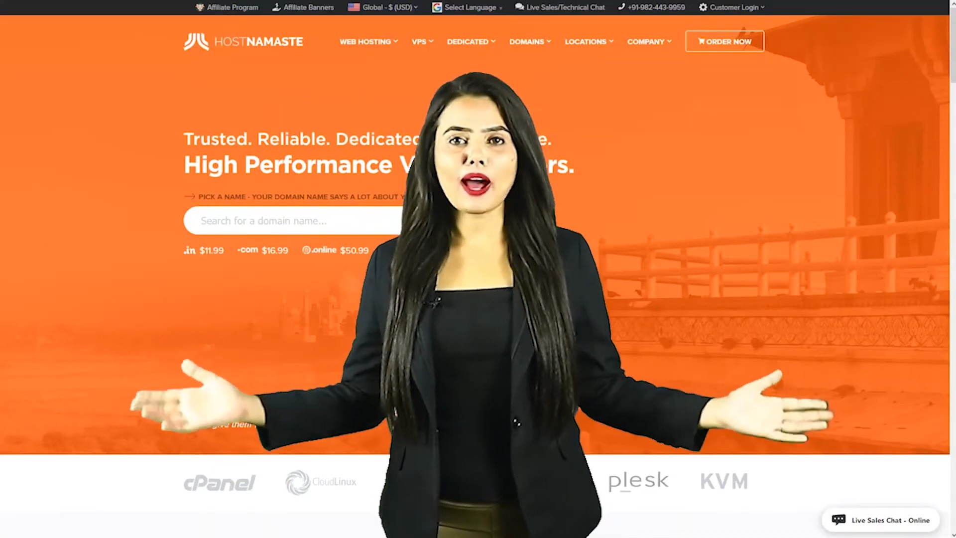 HostNamaste - A Reliable Indian Hosting Company You Can Trust. #HostNamaste #WebHosting #KVMVPS #LinuxVPS #WindowsVPS

HostNamaste offer world class Web Hosting and VPS Servers in 5 locations around the globe with leading customer support service and high uptime.

We offers the best-in-class fast SSD Shared, Reseller, OpenVZ VPS, KVM VPS, Windows VPS, and Dedicated Servers for small and big websites across the US, Canada, France, Netherlands and India. We endeavour to offer our clients the best services at competitive prices.

We came into this business because we saw a lack of support in the hosting business. We have used numerous other well known hosting providers and they left us dissatisfied. We felt a need for a hosting provider that was not only capable of understanding your needs, but had the resources to provide you support though out. Therefore, HostNamaste was born out of necessity.

Our CSS Commitment: Clients, Service, and Support

Clients:
We are committed to providing top customer service. As a company, we commit to customer service is through our affordable prices that are well below the industry average. Our staff ventures to interact with all customers with professionalism and courtesy.

Service:
HostNamaste provides a high quality of service by offering many features and resources for a great price. We refuse to jeopardize our clients and their websites by overloading our servers. Our quality hardware allows us to bundle so much for so little.

Support:
We've been there, and we understand it. The best support is when you don't even have to contact support. We understand that, and we take preventative measures so you don't need us, but we are always available when customers need us.