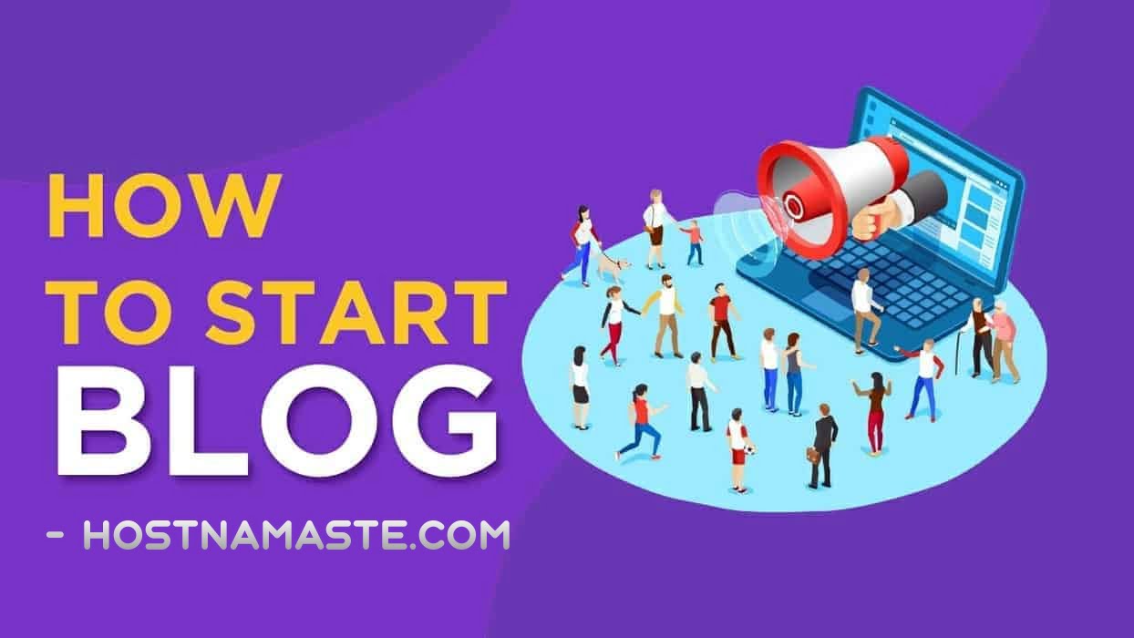 How to Start a Blog – HostNamaste