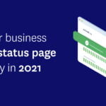 Why Your Business Needs a Status Page Especially in 2022 – HostNamaste
