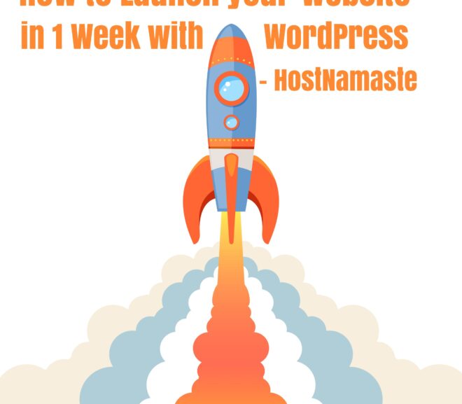 How to Launch your Website in 1 Week with WordPress – HostNamaste