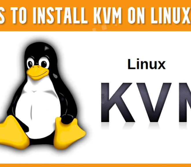 Simple Steps to install KVM on Linux
