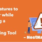 Top 5 Features you should consider while selecting a Website Monitoring Tool & Software – HostNamaste