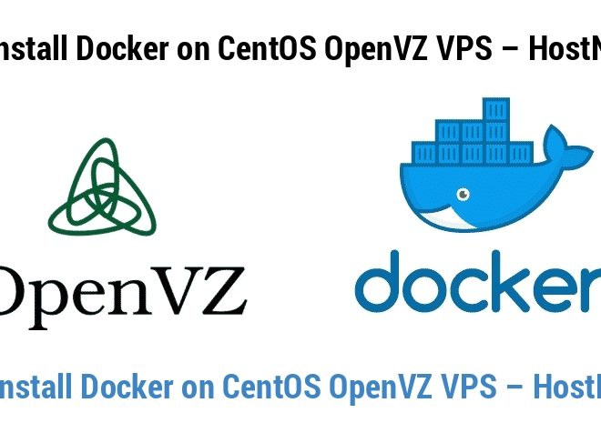 How to Install Docker on CentOS OpenVZ VPS – HostNamaste