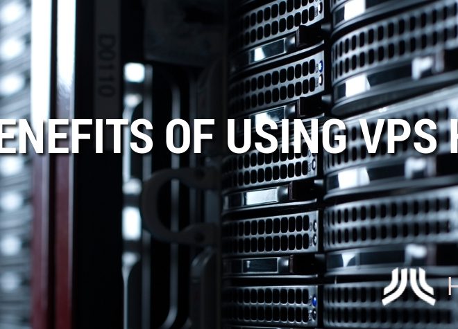 Top 5 Benefits of Using VPS Hosting