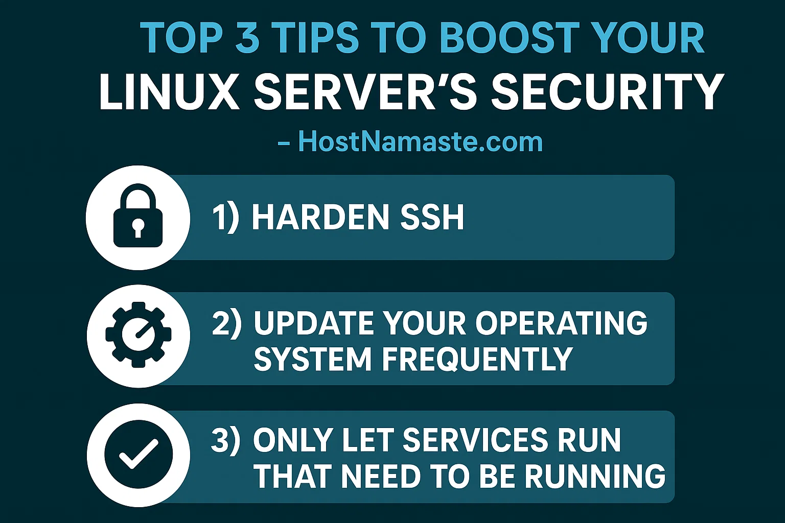 Top 3 Tips to Boost Your Linux Server's Security - HostNamaste.com Top 3 Tips to Boost Your Linux Server's Security - HostNamaste.com