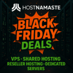 HostNamaste Black Friday 2025 Deals – KVM VPS, Shared Hosting, Reseller Hosting. Dedicated Servers and More