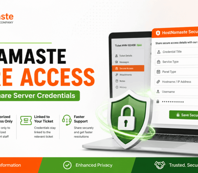 Introducing HostNamaste Secure Access – A Safer Way to Share Server Credentials – HostNamaste.com